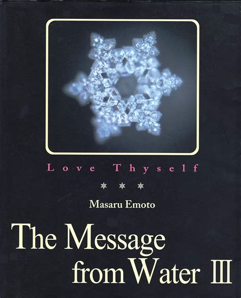 Love Thyself The Message from Water III by Masaru Emoto Epub