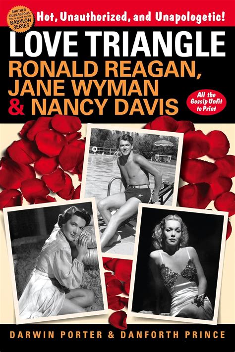 Love Triangle Ronald Reagan Jane Wyman and Nancy Davis All the Gossip Unfit to Print PDF