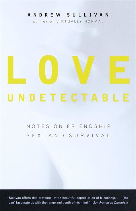 Love Undetectable Notes on Friendship Sex and Survival PDF