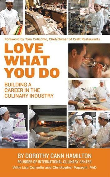 Love What You Do: Building A Career In The Culinary Industry Ebook Reader