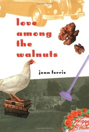 Love among the Walnuts