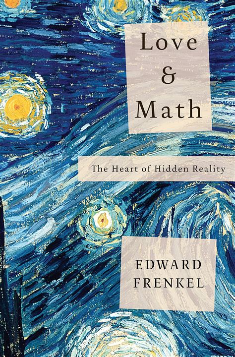 Love and Math The Heart of Hidden Reality Reader