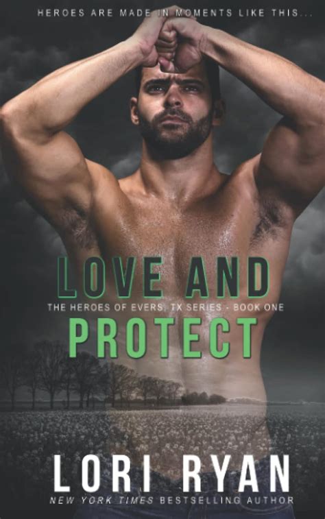 Love and Protect a small town romantic suspense novel Heroes of Evers TX Book 1 Kindle Editon