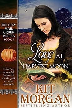 Love at Harvest Moon Holiday Mail Order Brides Book Seven PDF