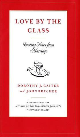 Love by the Glass: Tasting Notes from a Marriage Ebook Reader