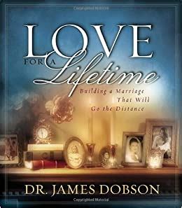 Love for a Lifetime Building a Marriage That Will Go the Distance DOBSON DR JAMES Kindle Editon