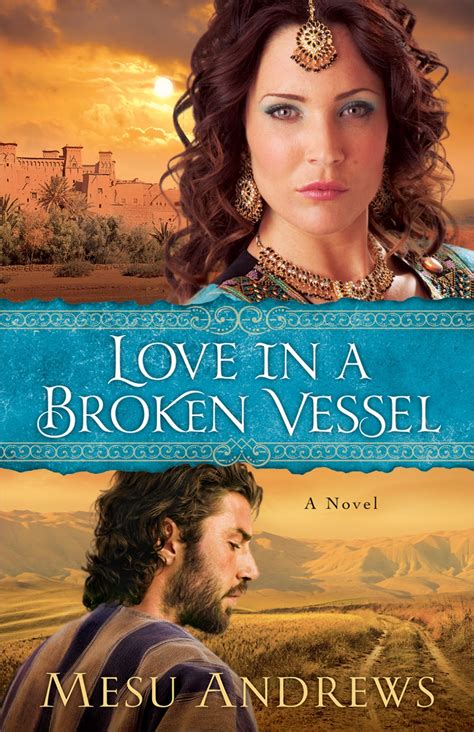 Love in a Broken Vessel A Novel PDF