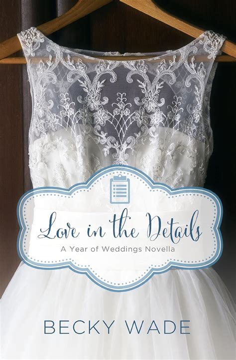 Love in the Details A November Wedding Story A Year of Weddings Novella Kindle Editon