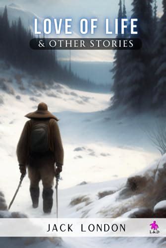 Love of Life and Other Stories of Survival and the Frontier Epub