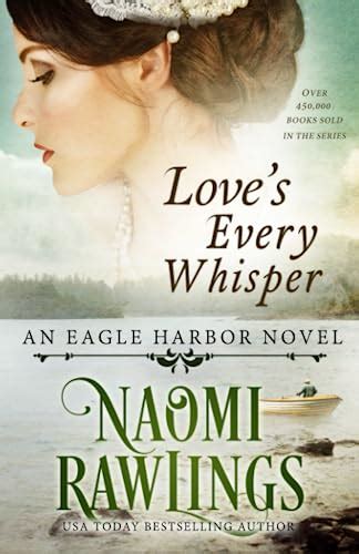 Love s Every Whisper Historical Christian Romance Eagle Harbor Volume 2 Epub