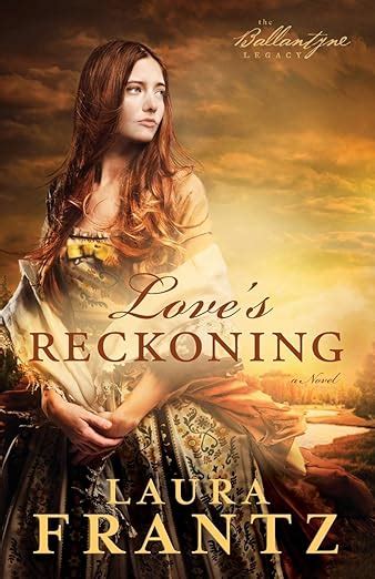 Love s Reckoning Ballantyne Legacy Doc