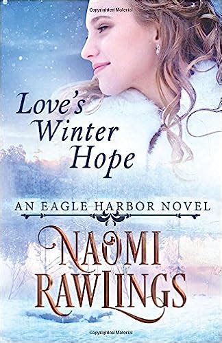 Love s Winter Hope Historical Christian Romance Eagle Harbor Volume 5 PDF