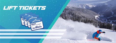 Loveland Ski Area Lift Tickets: A Comprehensive Guide