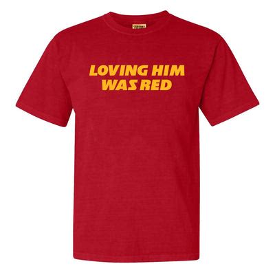 Loving Him Was My Red Shirt