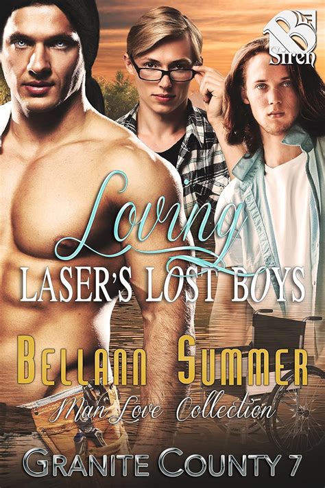 Loving Laser s Lost Boys Granite County 7 The Bellann Summer ManLove Collection Kindle Editon