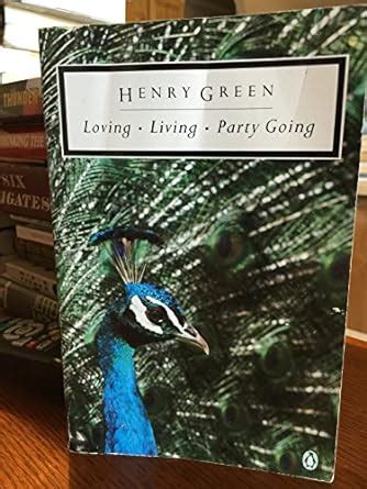 Loving Living Party Going Penguin Twentieth-Century Classics Kindle Editon