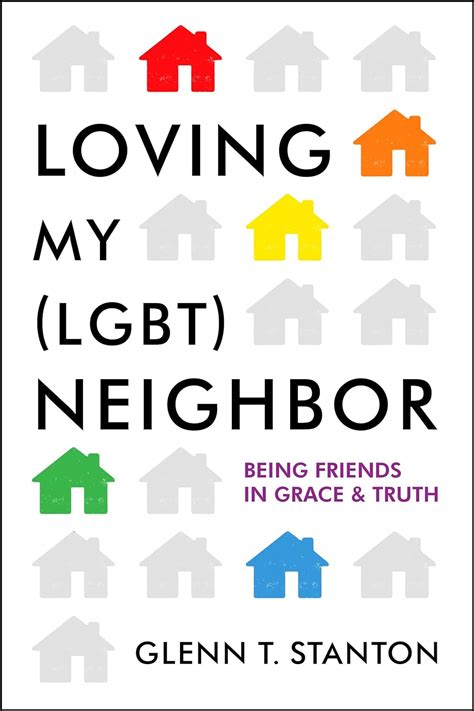 Loving My LGBT Neighbor Being Friends in Grace and Truth Kindle Editon