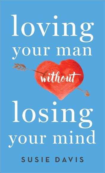 Loving Your Man without Losing Your Mind Doc