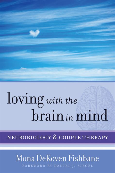 Loving with the Brain in Mind Neurobiology and Couple Therapy Norton Series on Interpersonal Neurobiology PDF