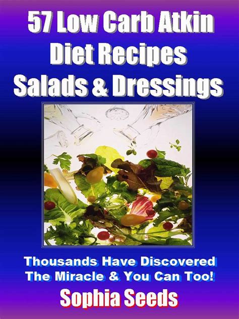 Low Carb Atkin Diet Recipes 57 Salads and Dressings Recipes Atkin Low Carb Recipes Reader