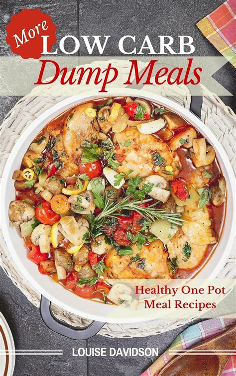Low Carb Dump Meals Healthy One Pot Meal Recipes Epub