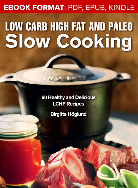 Low Carb Slow Cooking Healthy Easy and Delicious Low Carb Slow Cooker Recipes for Ketogenic Weight Loss Epub