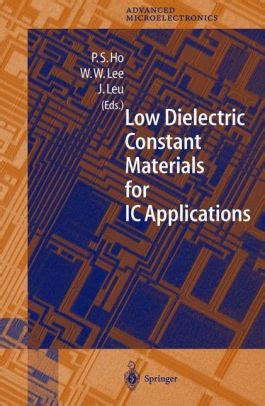 Low Dielectric Constant Materials for IC Applications 1st Edition Epub
