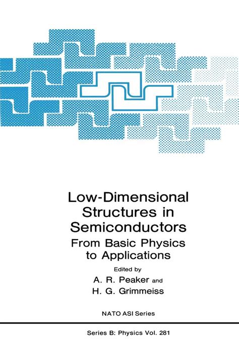 Low Dimensional Structures in Semiconductors From Basic Physics to Applications 1st Edition Reader