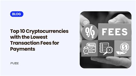 Low Transaction Fees: