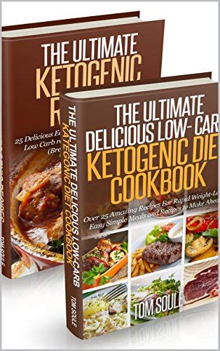 Low-Carb Ketogenic Diet Cookbook Low-Carb Ketogenic Boxset The Ultimate Delicious Low-Carb Ketogenic Diet Cookbook The Ultimate Ketogenic Recipes 25 Delicious Easy meals Low carb weight loss Epub