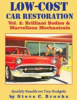 Low-Cost Car Restoration Vol 2 Brilliant Bodies and Marvellous Mechanicals Epub