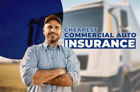 Low-Cost Commercial Vehicle Insurance: Your Ultimate Guide to Affordable Coverage