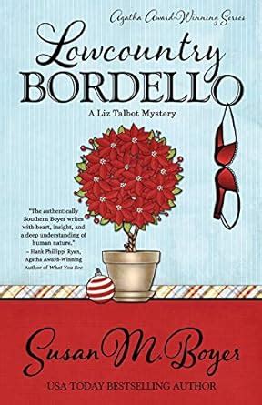 Lowcountry Bordello A Liz Talbot Mystery Volume 4 Kindle Editon
