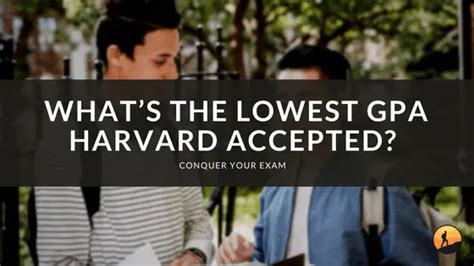 Lowest GPA Accepted to Harvard: Breaking Down the Myths