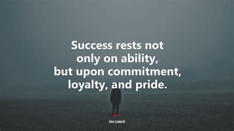 Loyalty and Pride: