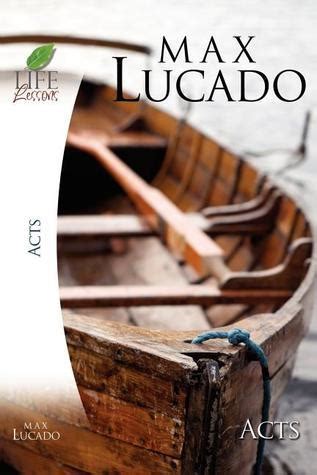 Lucado Study Guide Acts Life Lessons Reader