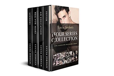 Lucia Jordan s Four Series Collection Fever An Education Beg For More Sinners PDF