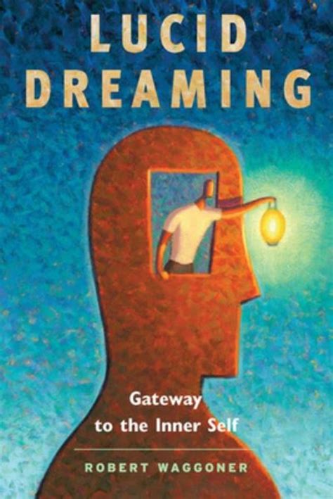 Lucid Dreaming Gateway to the Inner Self Reader