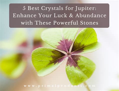 Luck Crystals: Enhance Your Fortune with These Gemstones