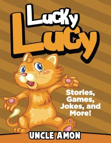 Lucky Lucy Short Stories Games Jokes and More Fun Time Reader Book 33