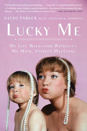 Lucky Me My Life with--And Without--My Mom PDF