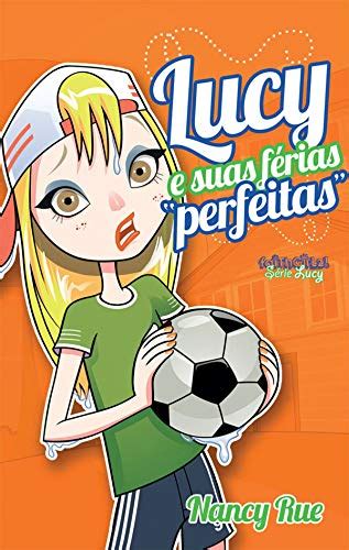 Lucy e suas férias perfeitas Portuguese Edition