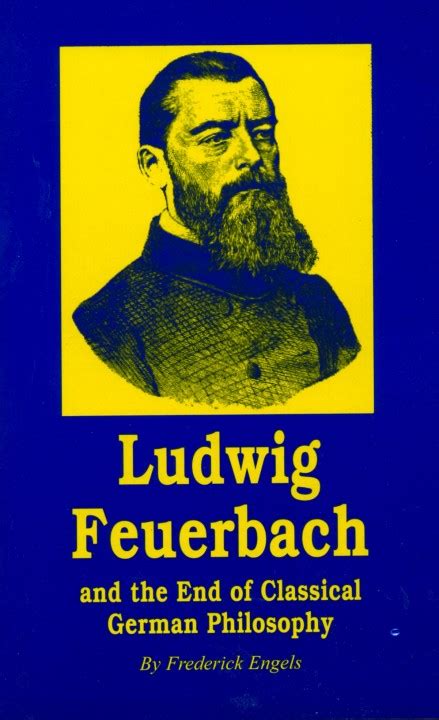Ludwig Feuerbach and the end of classical German philosophy Kindle Editon