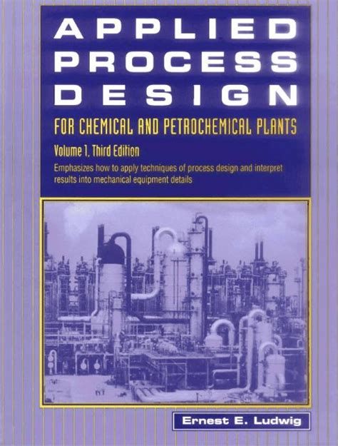 Ludwig s Applied Process Design for Chemical and Petrochemical Plants 1 Epub