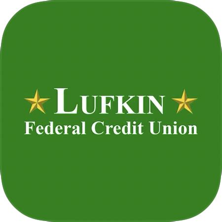 Lufkin Federal Credit Union: 10,000+ Reasons to Join