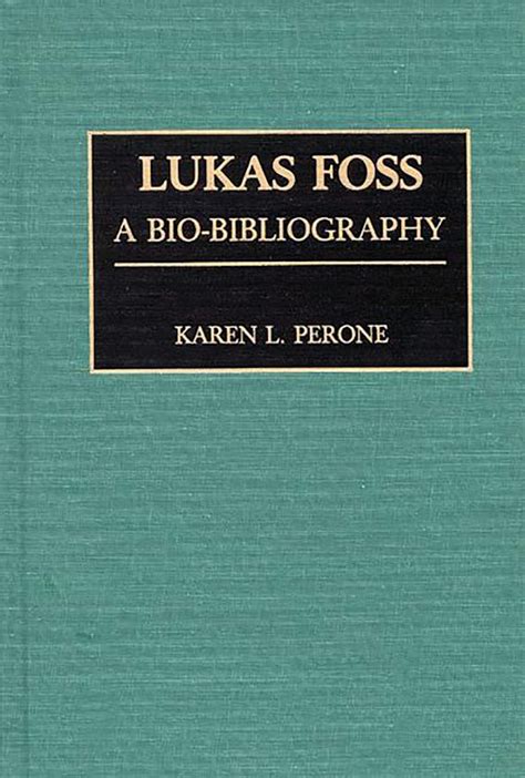 Lukas Foss A Bio-Bibliography PDF