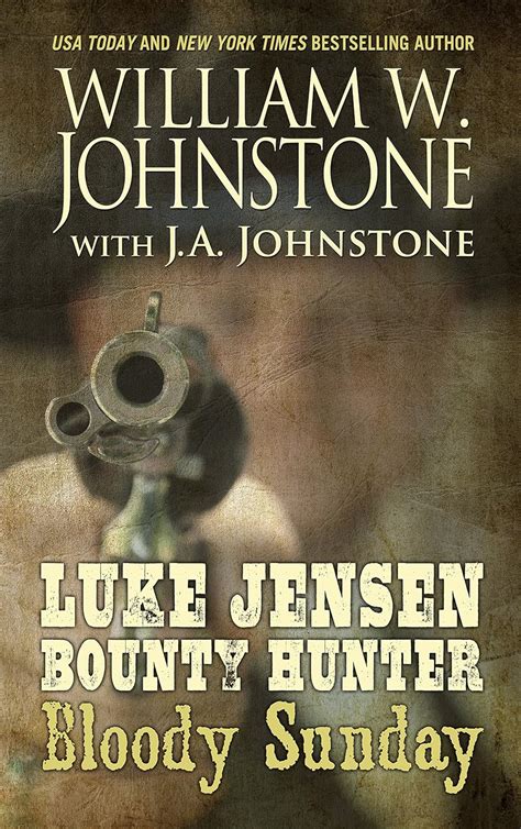 Luke Jensen Bounty Hunter Bloody Sunday Reader