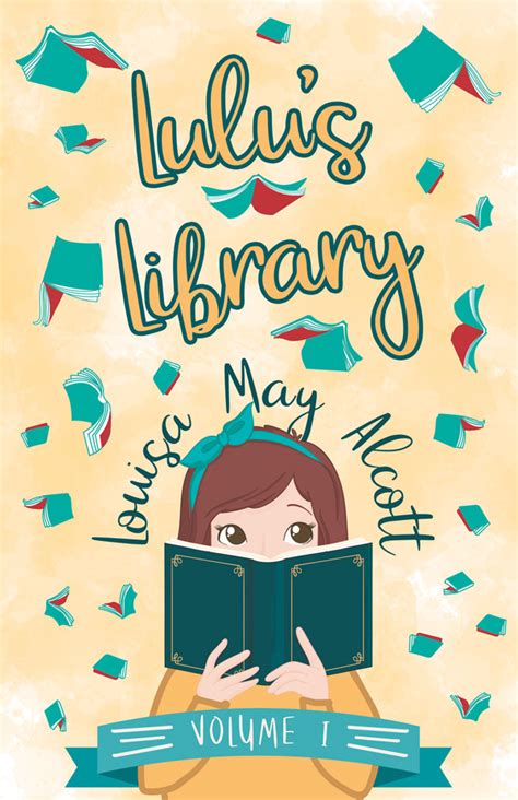 Lulu s Library 32 Short Stories in 3 Volumes Reader