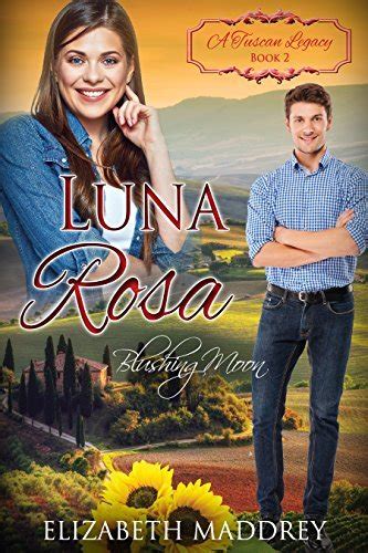 Luna Rosa Blushing Moon A Tuscan Legacy Volume 2 Doc