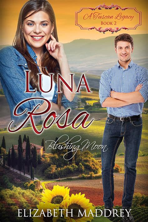 Luna Rosa Blushing Moon A Tuscan Legacy Volume 2 Doc